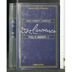 I GRANDI DELLA LETTERATURA FIGLI E AMANTI VOLUME I