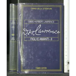 I GRANDI DELLA LETTERATURA FIGLI E AMANTI VOLUME II