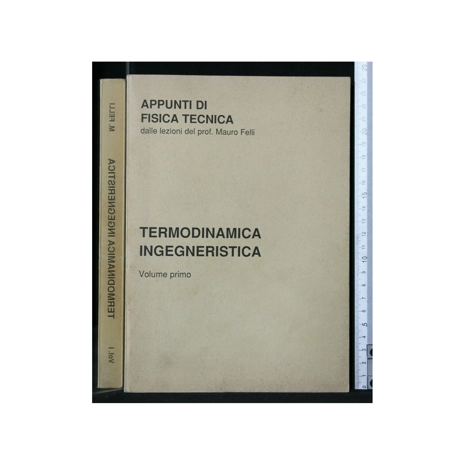 APPUNTI DI FISICA TECNICA TERMODINAMICA INGEGNERISTICA VOL. 1