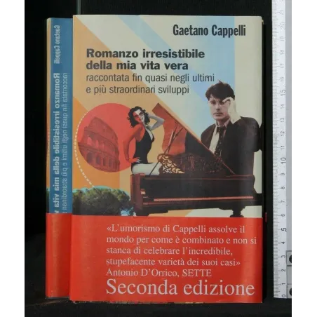 ROMANZO IRRESISTIBILE DELLA MIA VITA VERA