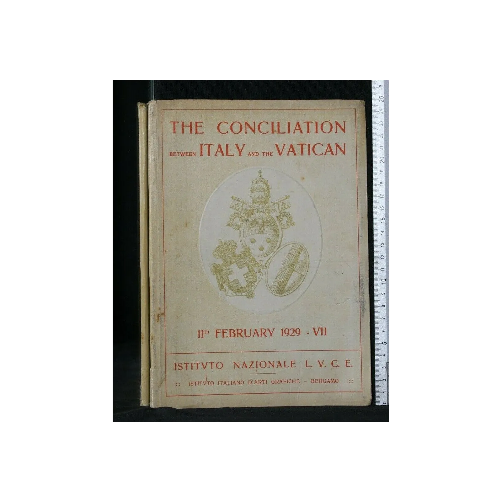 THE CONCILIATION BETWEEN ITALY AND THE VATICAN 11 FEBRUARY 1929