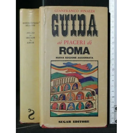 GUIDA AI PIACERI DI ROMA