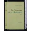LE TOMBEAU DE LA CHRETIENNE