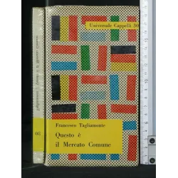 QUESTO E' IL MERCATO COMUNE