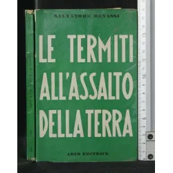 LE TERMITI ALL'ASSALTO DELLA TERRA