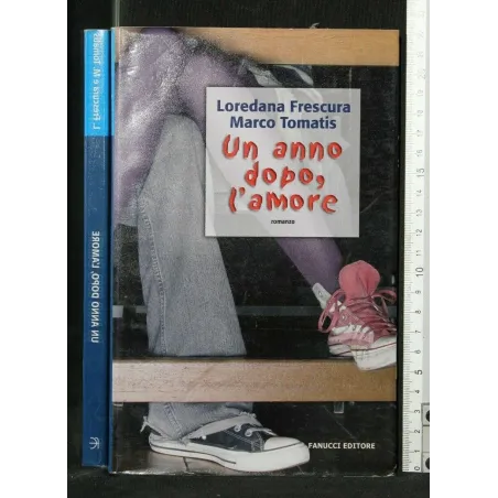 UN ANNO DOPO, L'AMORE