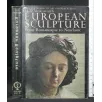 EUROPEAN SCULPTURE FROM ROMANESQUE TO NEOCLASSIC