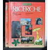 RICERCHE IL MONDO MINERALE E VEGETALE IL MONDO ANIMALE