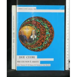 DUE CUORI PER CHI NON E' AMATO