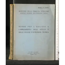 NORME PER L'EDILIZIA E L'ARREDAMENTO DEGLI ISTITUTI E DELLE SCUOLE D'ISTRUZIONE TECNICA _x000D_
