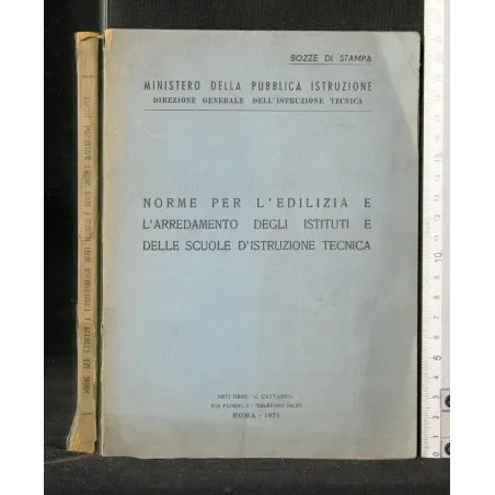NORME PER L'EDILIZIA E L'ARREDAMENTO DEGLI ISTITUTI E DELLE SCUOLE D'ISTRUZIONE TECNICA _x000D_