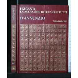 I GIGANTI LA NUOVA BIBLIOTECA PER TUTTI D'ANNUNZIO