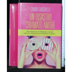 UN DISASTRO CHIAMATO AMORE