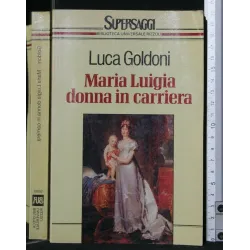MARIA LUIGIA DONNA IN CARRIERA