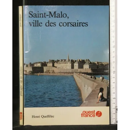 SAINT-MALO, VILLE DES CORSAIRES