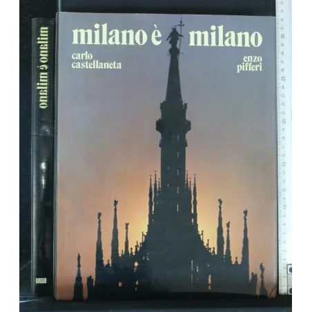 MILANO E' MILANO