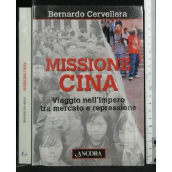 MISSIONE CINA VIAGGIO NELL'IMPERO TRA MERCATO E REPRESSIONE