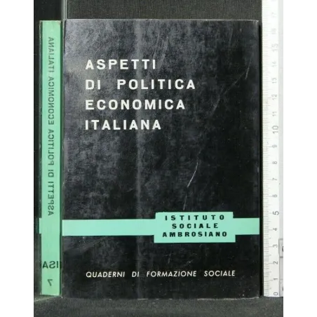 ASPETTI DI POLITICA ECONOMICA ITALIANA