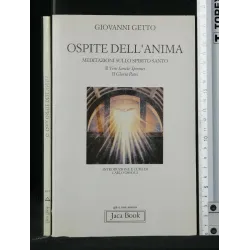 OSPITE DELL'ANIMA MEDITAZIONI SULLO SPIRITO SANTO