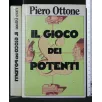 IL GIOCO DEI POTENTI