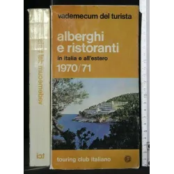 VADEMECUM DEL TURISTA ALBERGHI E RISTORANTI IN ITALIA E