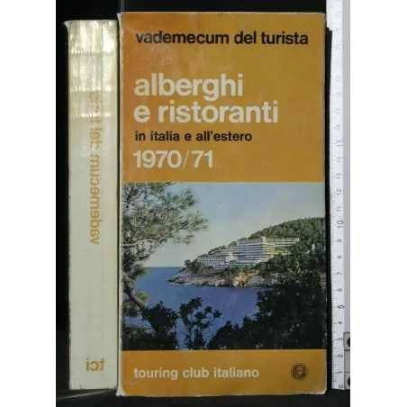 VADEMECUM DEL TURISTA ALBERGHI E RISTORANTI IN ITALIA E