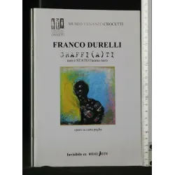 FRANCO DURELLI GRAFFI(A)TI NON È STATO L'UOMO NERO
