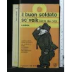 IL BUON SOLDATO SC'VEIK BOTTE DA ORBI
