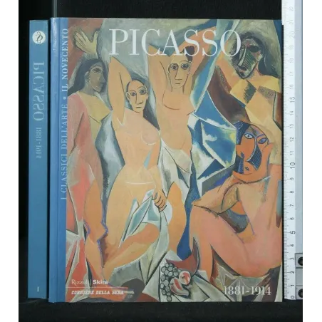 I CLASSICI DELL'ARTE IL NOVECENTO PICASSO 1881-1914