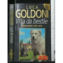 VITA DA BESTIE I MIEI ANIMALI E ALTRE STORIE