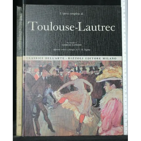 L'OPERA COMPLETA DI TOULOUSE-LAUTREC