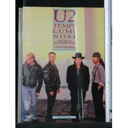 U2 TEMPI LUMINOSI I DIECI ANNI CHE HANNO CAMBIATO IL ROCK