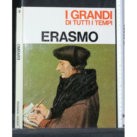 I GRANDI DI TUTTI I TEMPI ERASMO