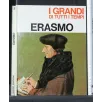 I GRANDI DI TUTTI I TEMPI ERASMO