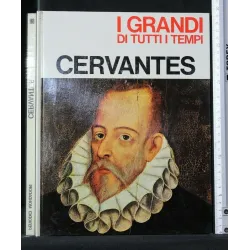 I GRANDI DI TUTTI I TEMPI CERVANTES