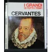 I GRANDI DI TUTTI I TEMPI CERVANTES