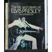 THE LIFE AND DEATH OF ELVIS PRESLEY