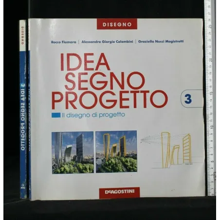 IDEA SEGNO PROGETTO IL DISEGNO DI PROGETTO VOL. 3. + CD