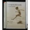 LA SCOPERTA DEL MONDO