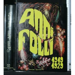 ANNI FOLLI 1919/1929 VOL. 1