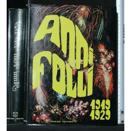 ANNI FOLLI 1919/1929 VOL. 1