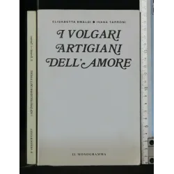 I VOLGARI ARTIGIANI DELL'AMORE