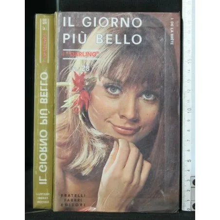 IL GIORNO PIU' BELLO