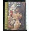 IL GIORNO PIU' BELLO