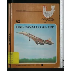 CENTOLIBRI PER CAPIRE DAL CAVALLO AL JET
