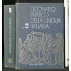 DIZIONARIO PRATICO DELLA LINGUA ITALIANA VOL. 1, 2