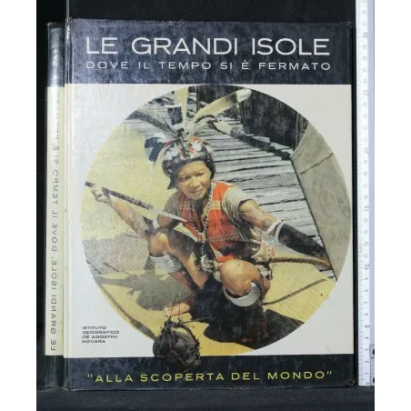 LE GRANDI ISOLE DOVE IL TEMPO SI E' FERMATO