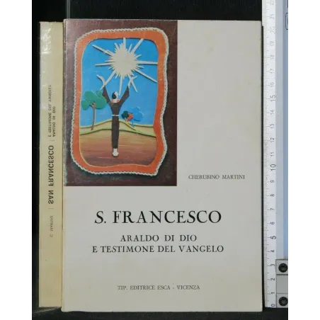 S. FRANCESCO ARALDO DI DIO E TESTIMONE DEL VANGELO