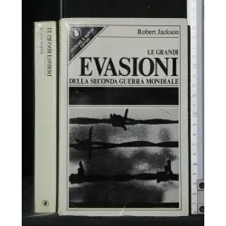 LE GRANDI EVASIONI DELLA SECONDA GUERRA MONDIALE