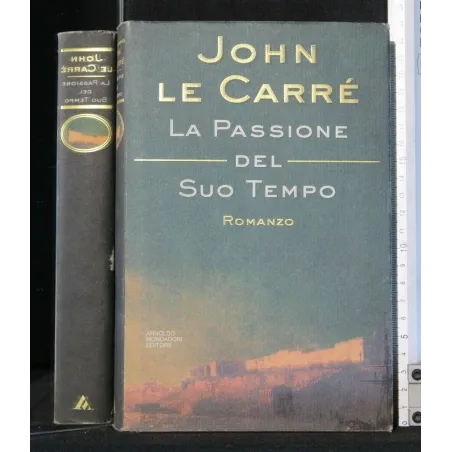 LA PASSIONE DEL SUO TEMPO